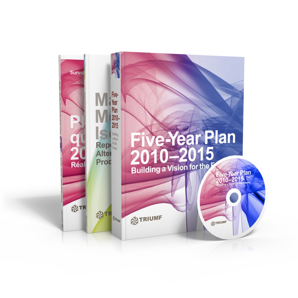 TRIUMF 5-Year Plan, Executive Summary, bilingual summary, and CD-ROM